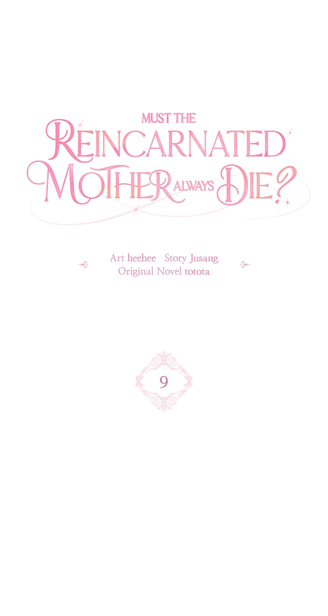 Must the Reincarnated Mother Always Die? (Official) - Chapter 9 manhwa
