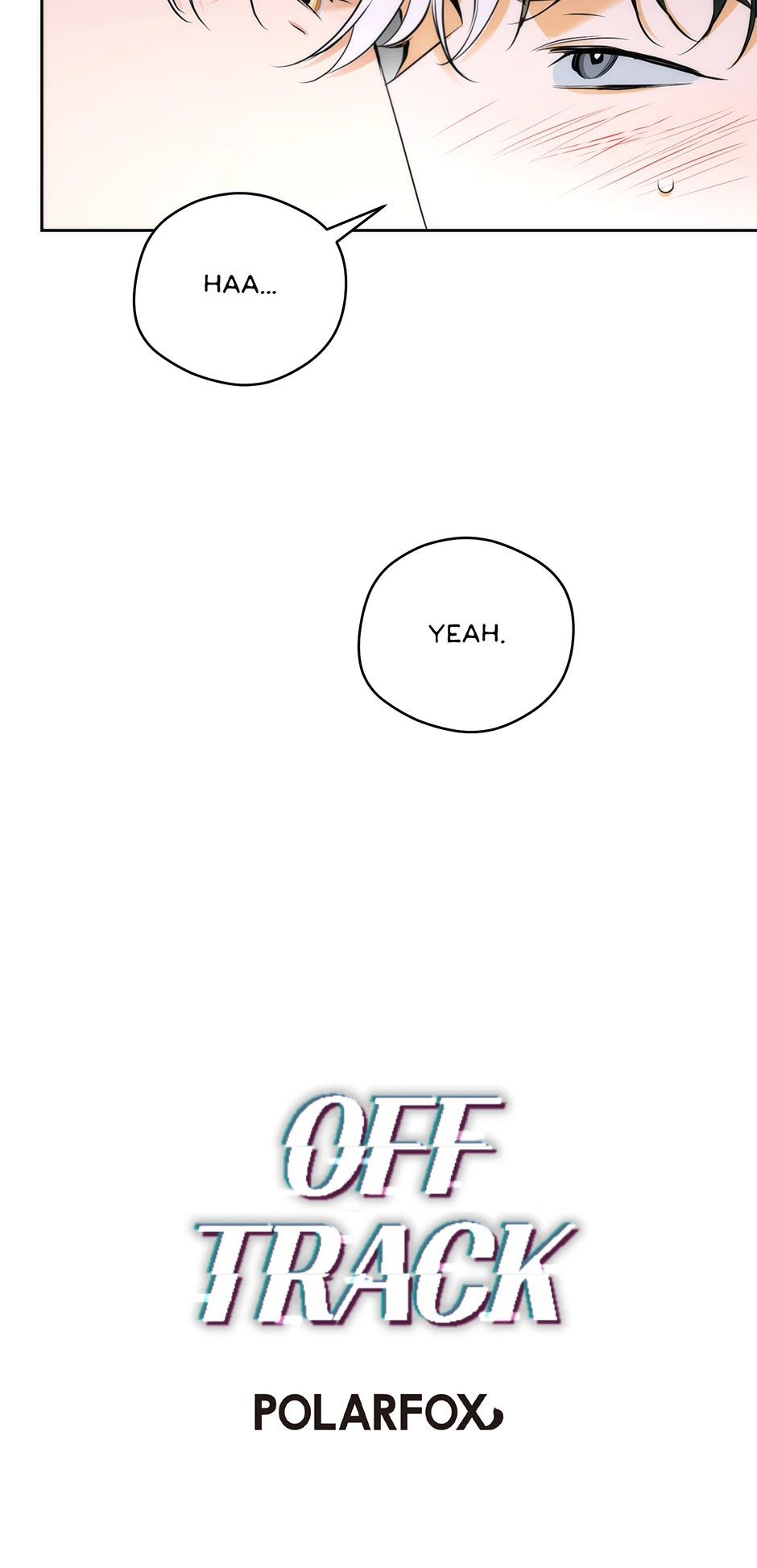 Off Track (Mature) [Official] - 16. Going Back to Teo's manhwa