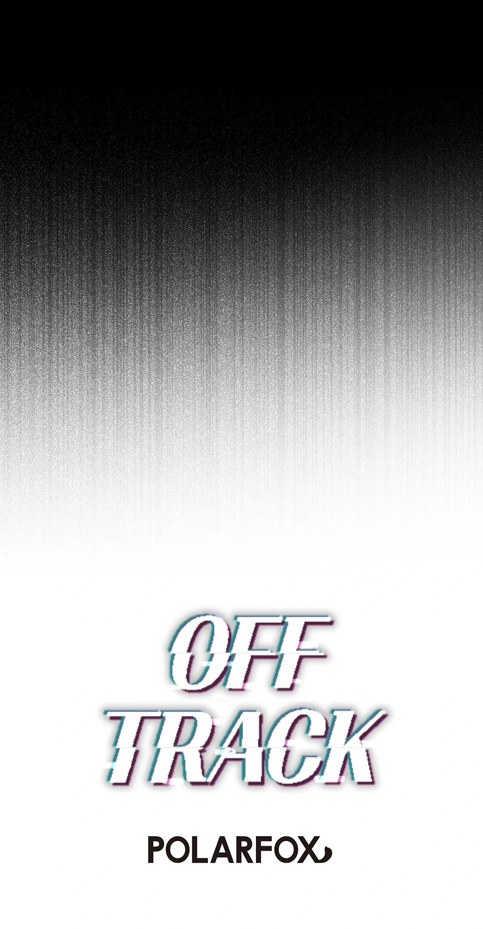 Off Track (Mature) [Official] - 41. Face Reveal manhwa