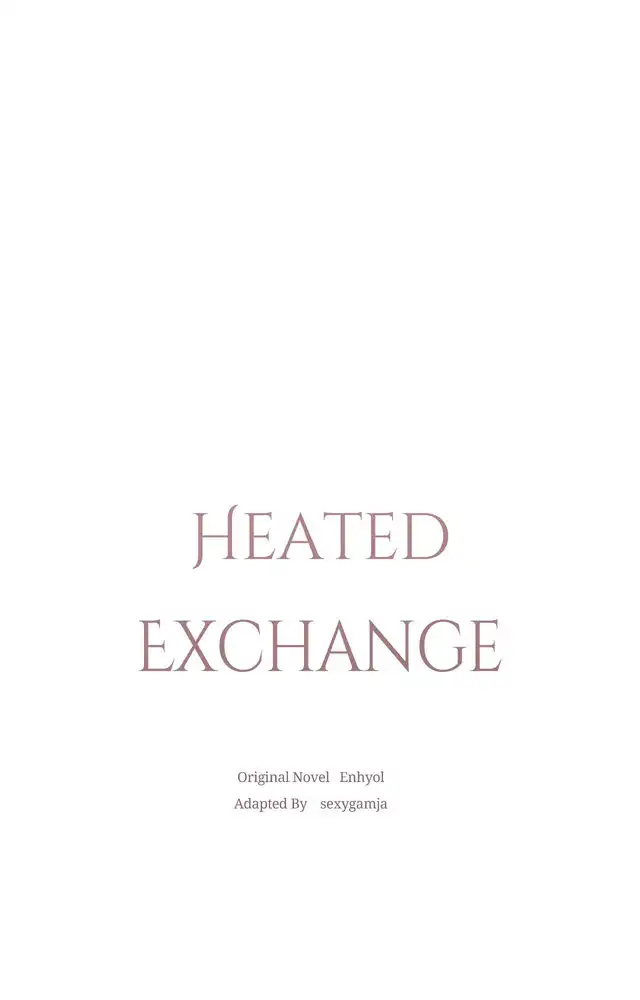 Heated Exchange - Chapter 22 manhwa