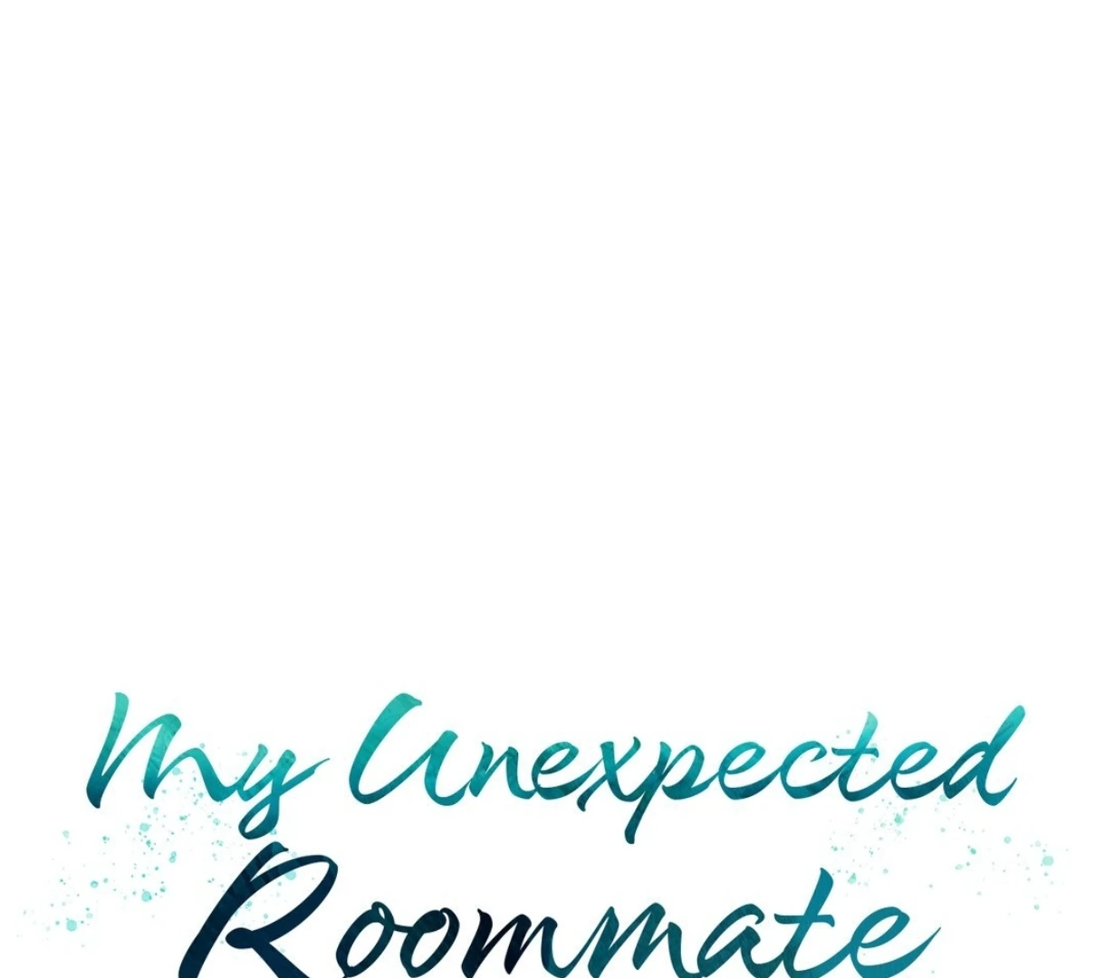 My Unexpected Roommate [Official] - Chapter 9 manhwa