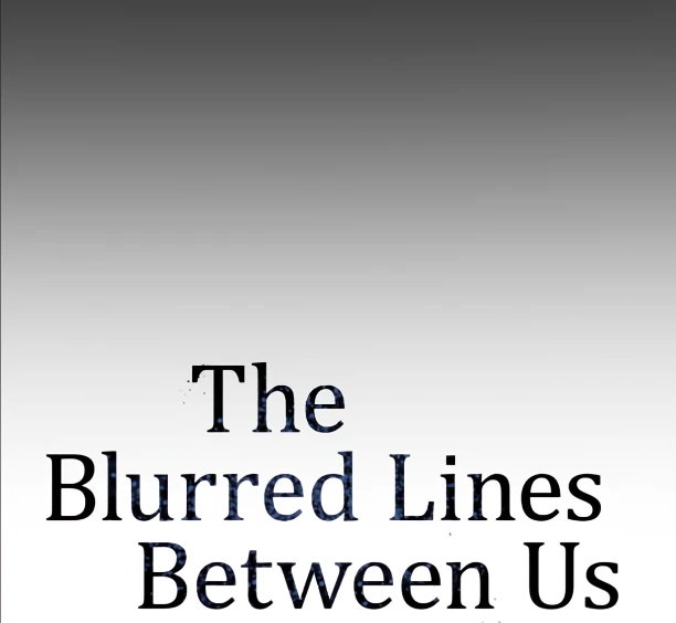 The Blurred Lines Between Us [Official] - Chapter 28 manhwa