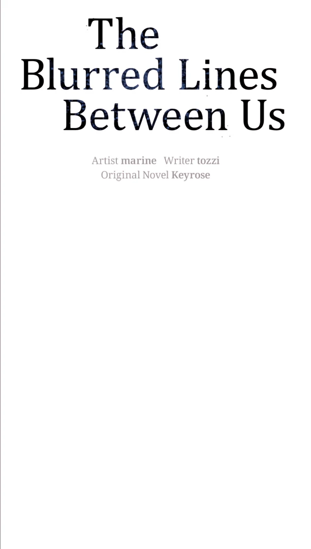 The Blurred Lines Between Us [Official] - Chapter 32 manhwa