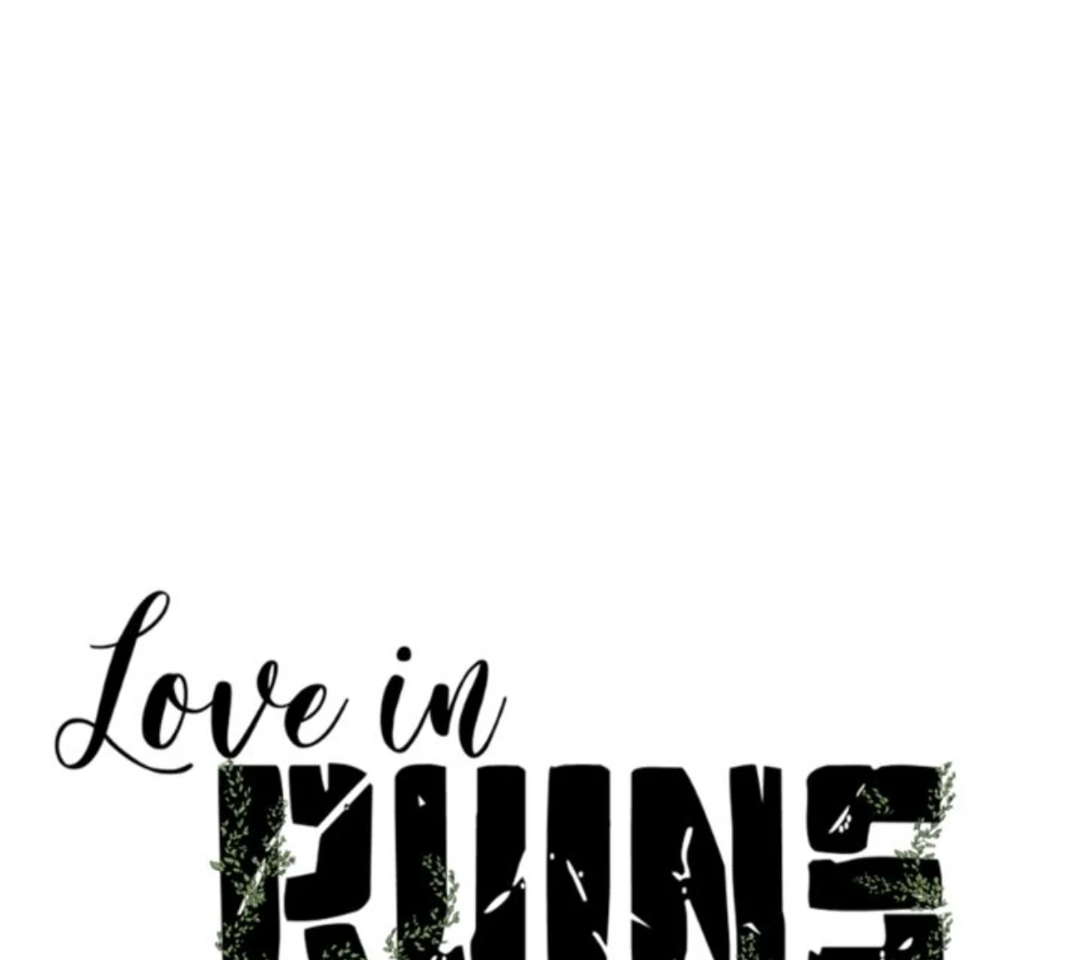 Love In Ruins [Full Ver.] - Chapter 7 manhwa