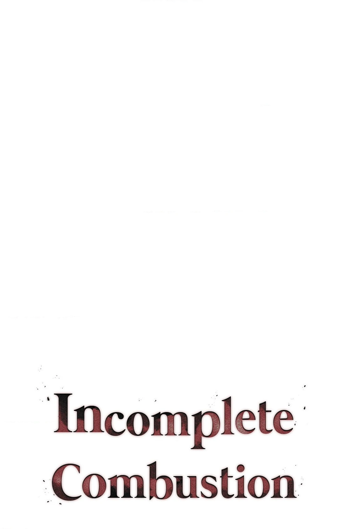 Incomplete Combustion - Chapter 11 manhwa