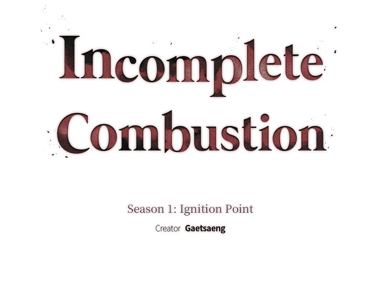 Incomplete Combustion - Chapter 22 manhwa