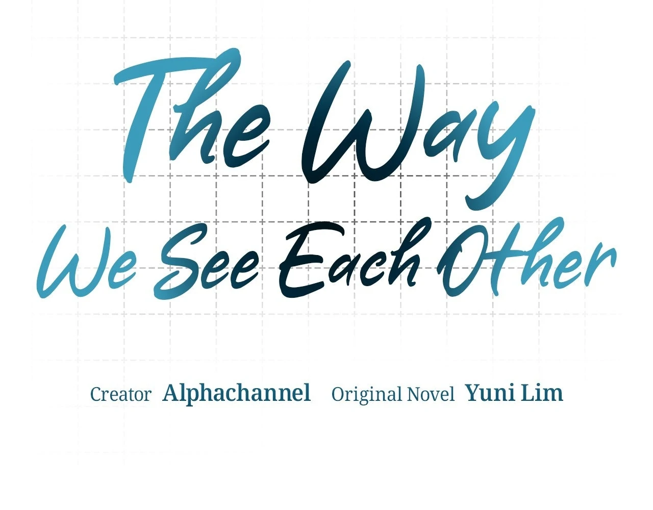 The Way We See Each Other - Chapter 15 manhwa