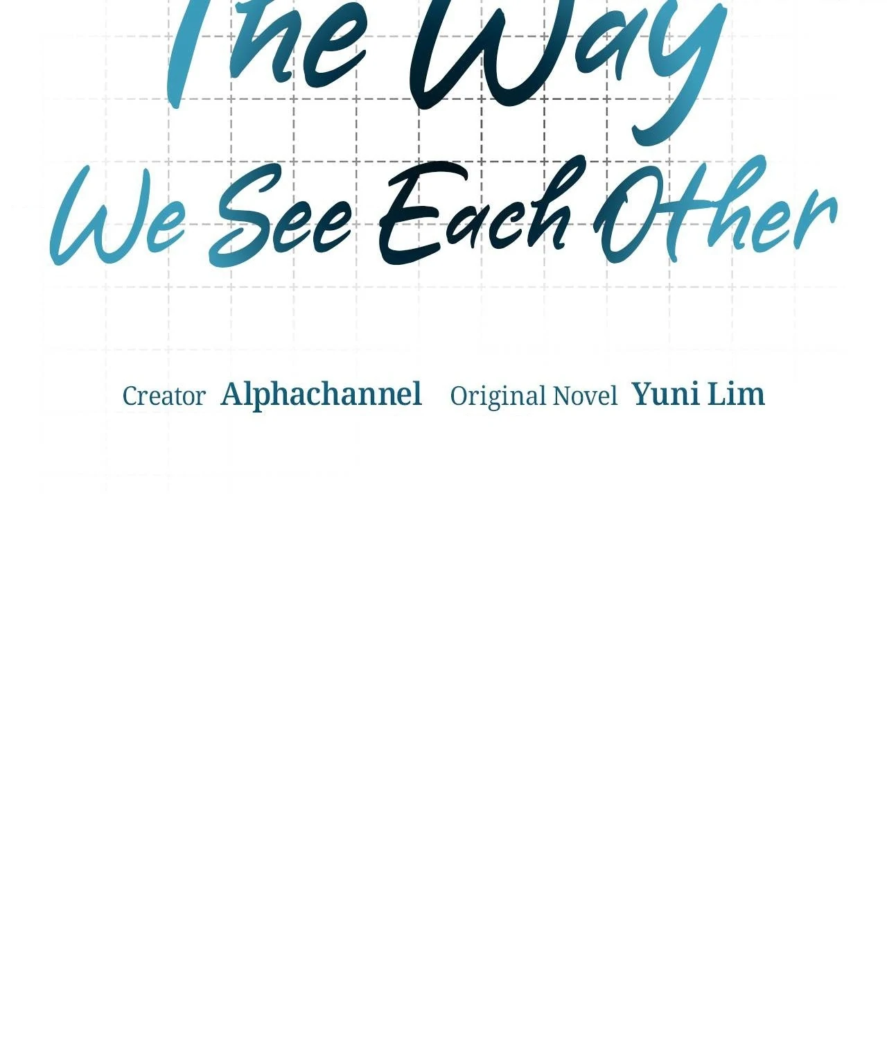 The Way We See Each Other - Chapter 16 manhwa
