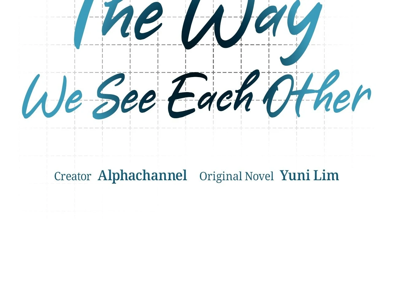 The Way We See Each Other - Chapter 2 manhwa