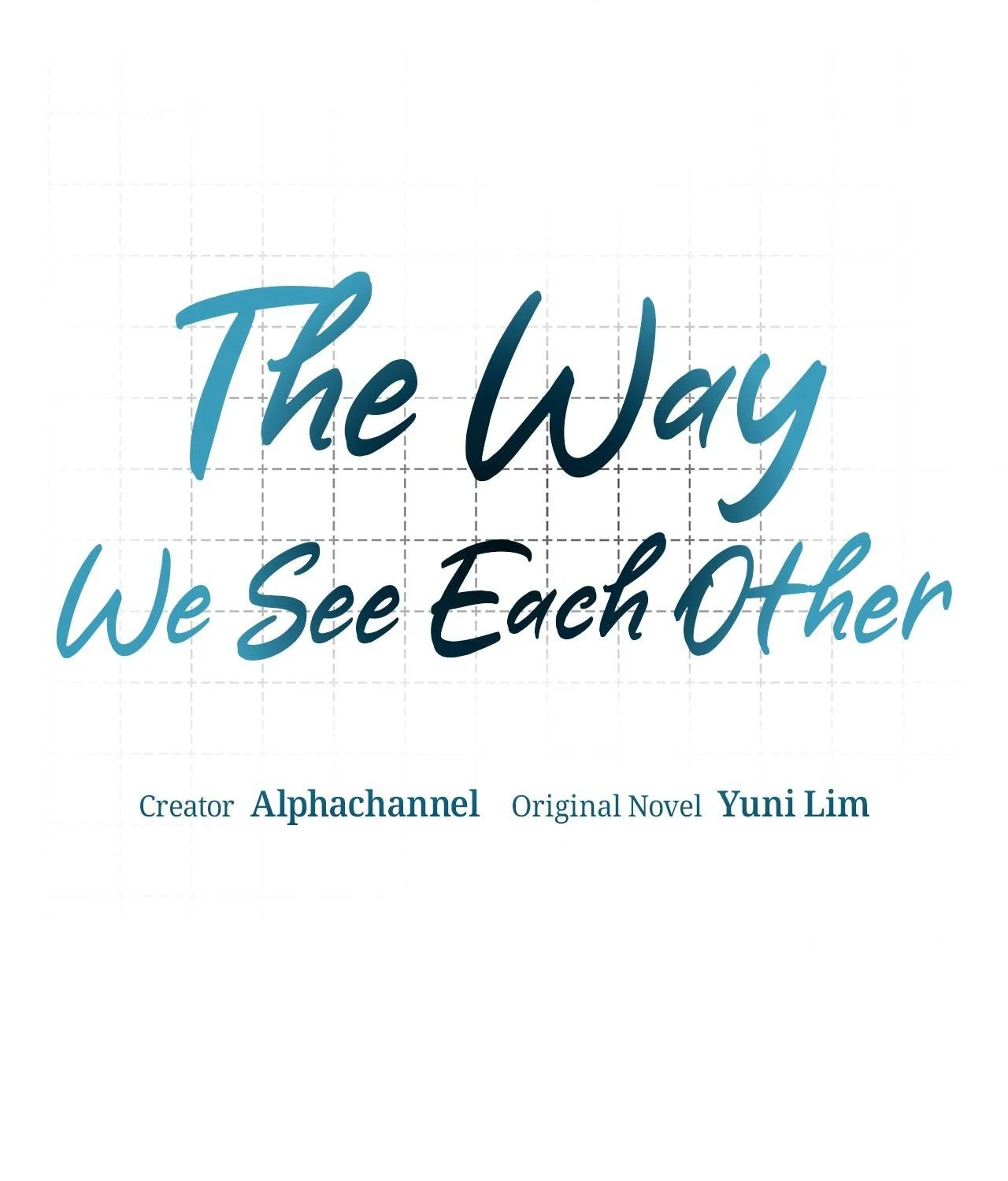 The Way We See Each Other - Chapter 26 manhwa
