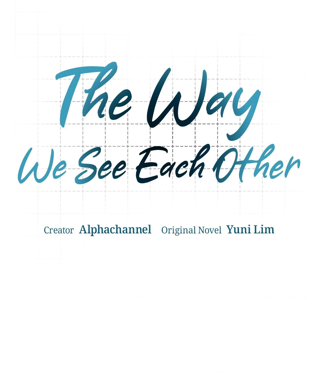 The Way We See Each Other - Chapter 32 manhwa