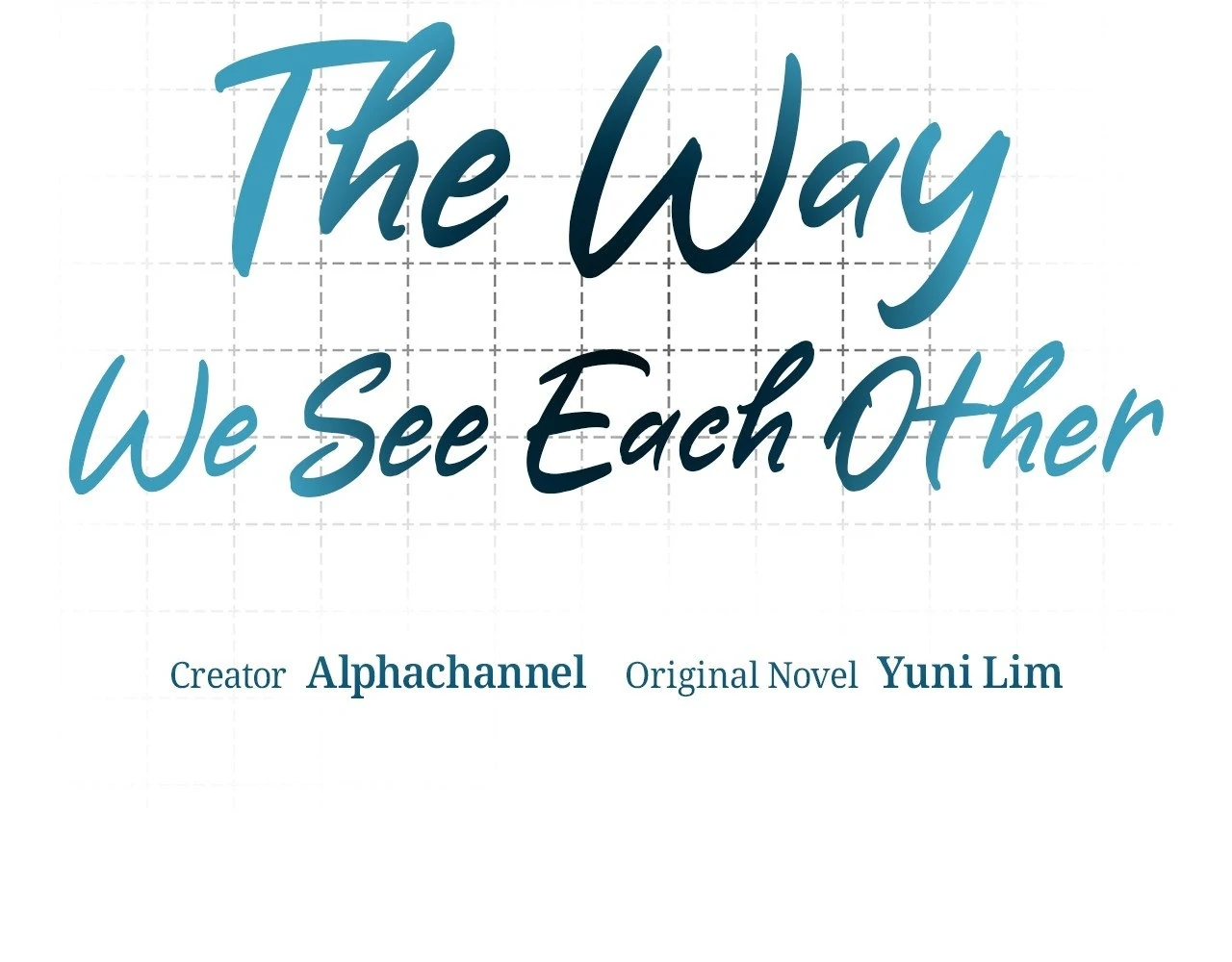 The Way We See Each Other - Chapter 6 manhwa