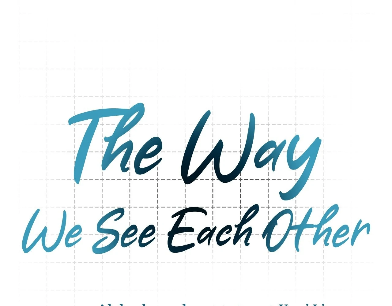 The Way We See Each Other - Chapter 8 manhwa