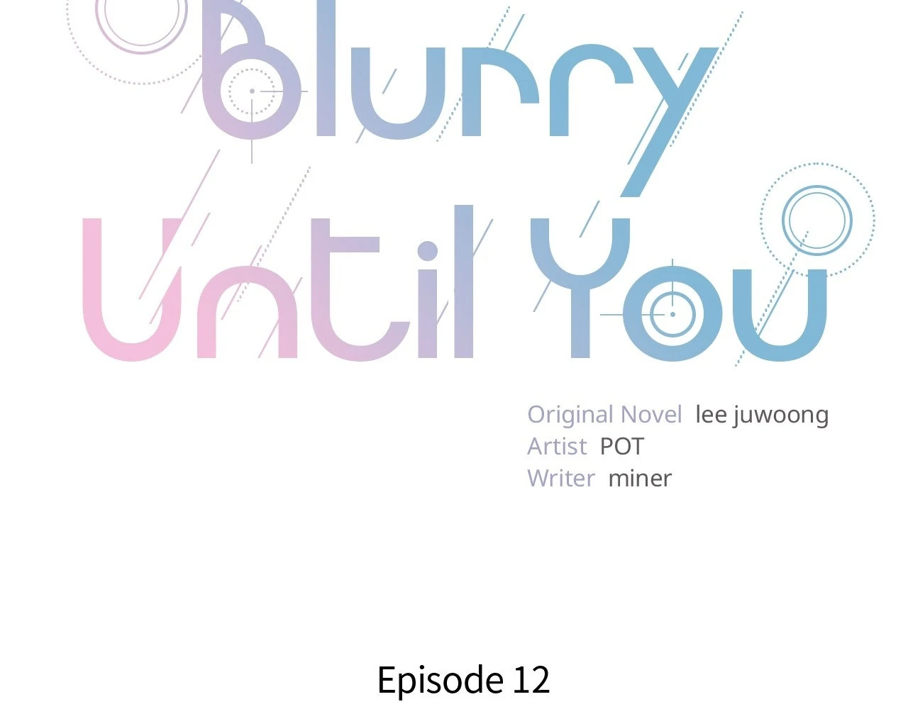 Blurry Until You [Official] - Chapter 12 manhwa