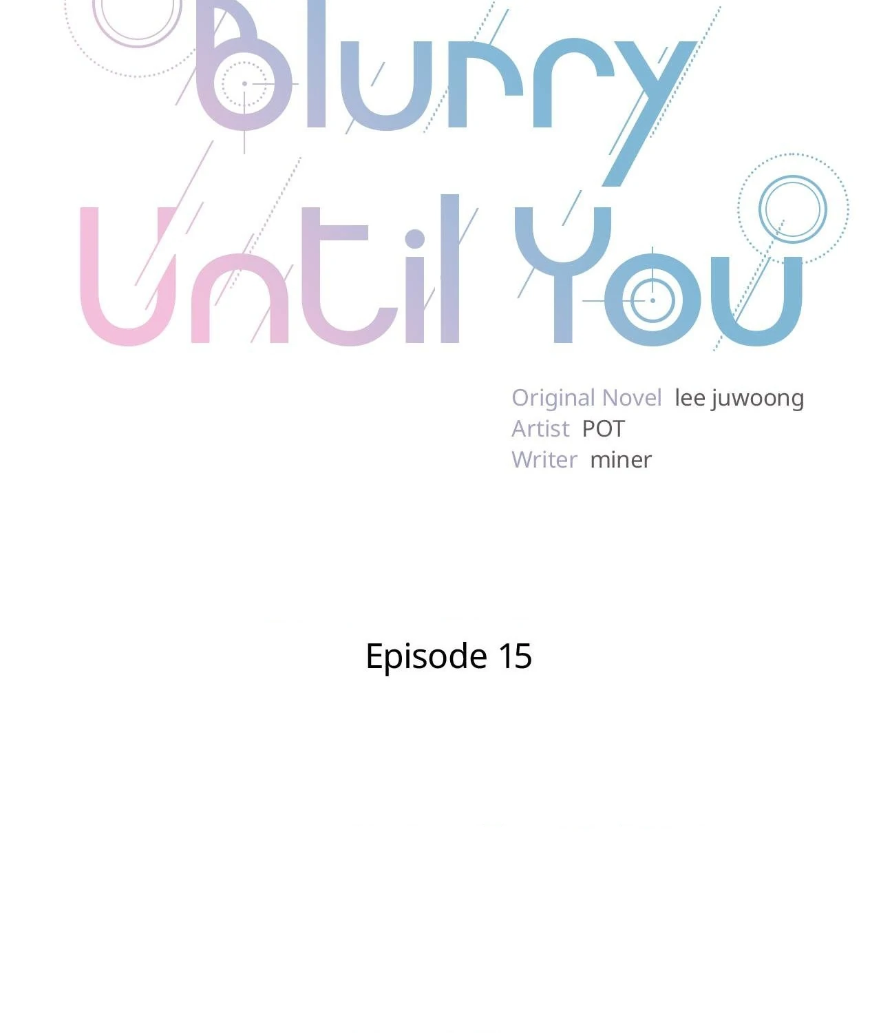 Blurry Until You [Official] - Chapter 15 manhwa