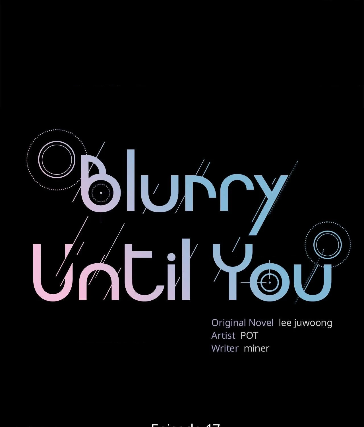 Blurry Until You [Official] - Chapter 17 manhwa