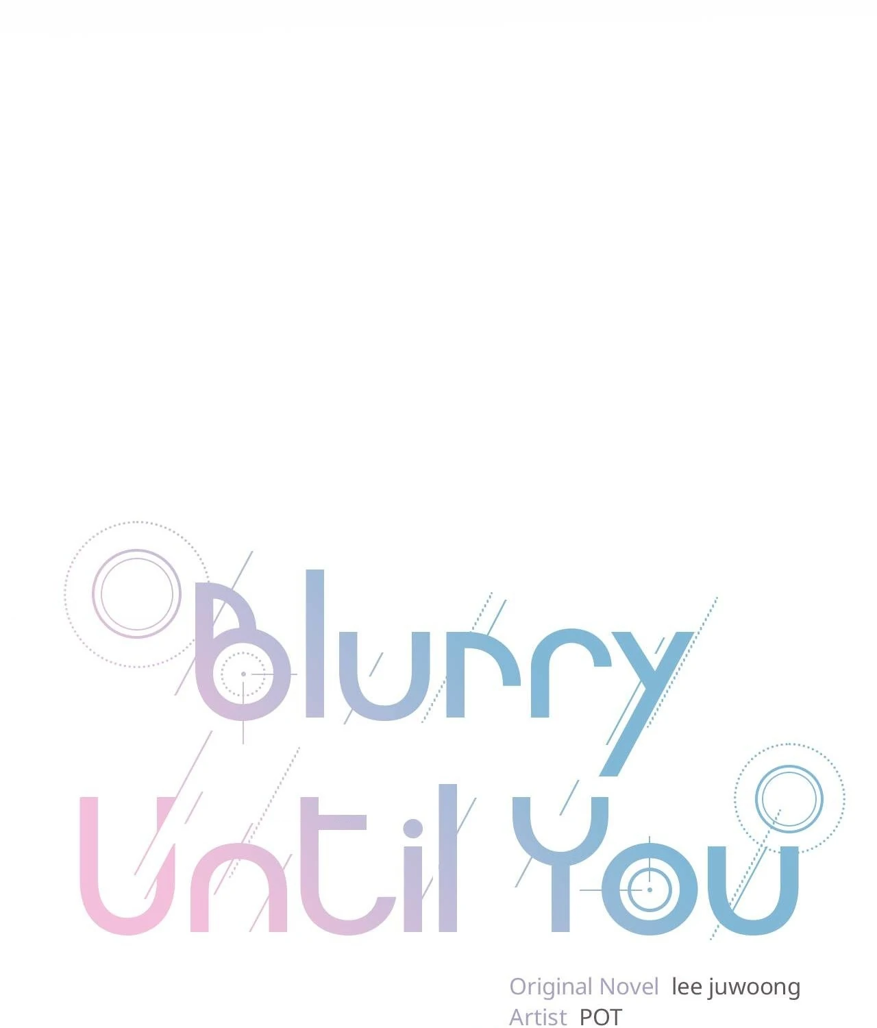 Blurry Until You [Official] - Chapter 20 manhwa