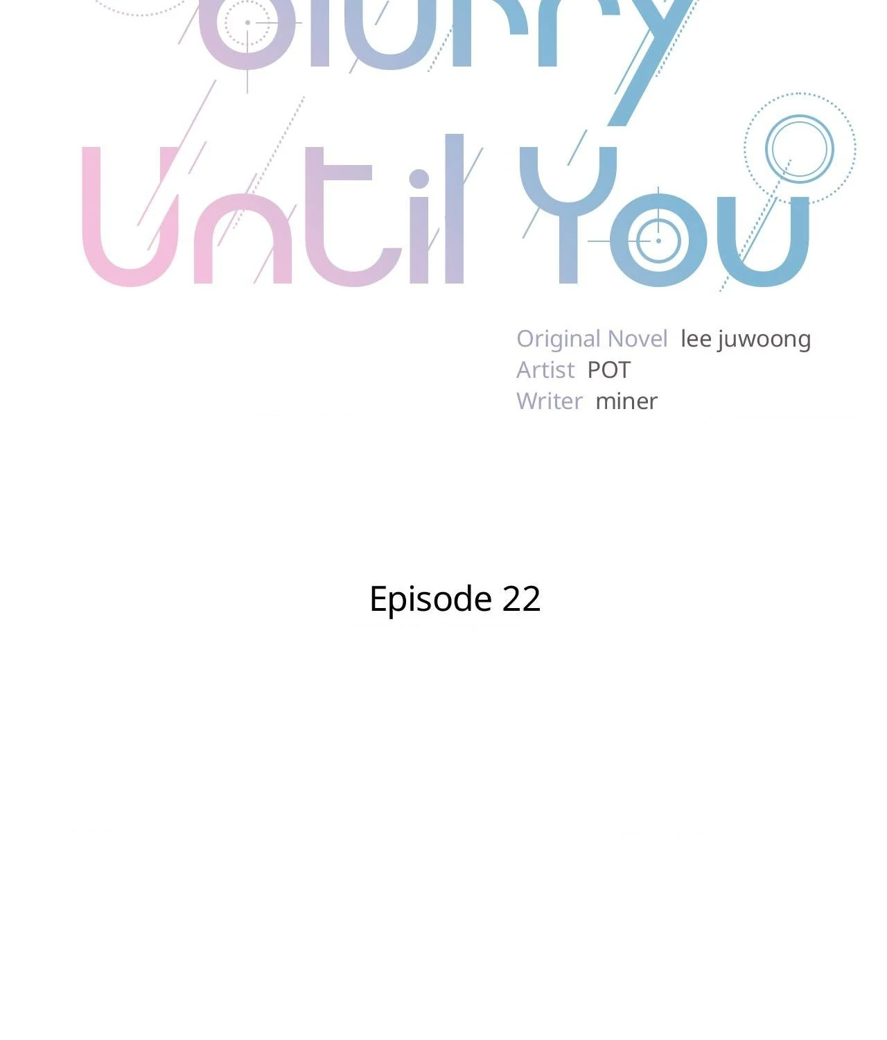 Blurry Until You [Official] - Chapter 22 manhwa