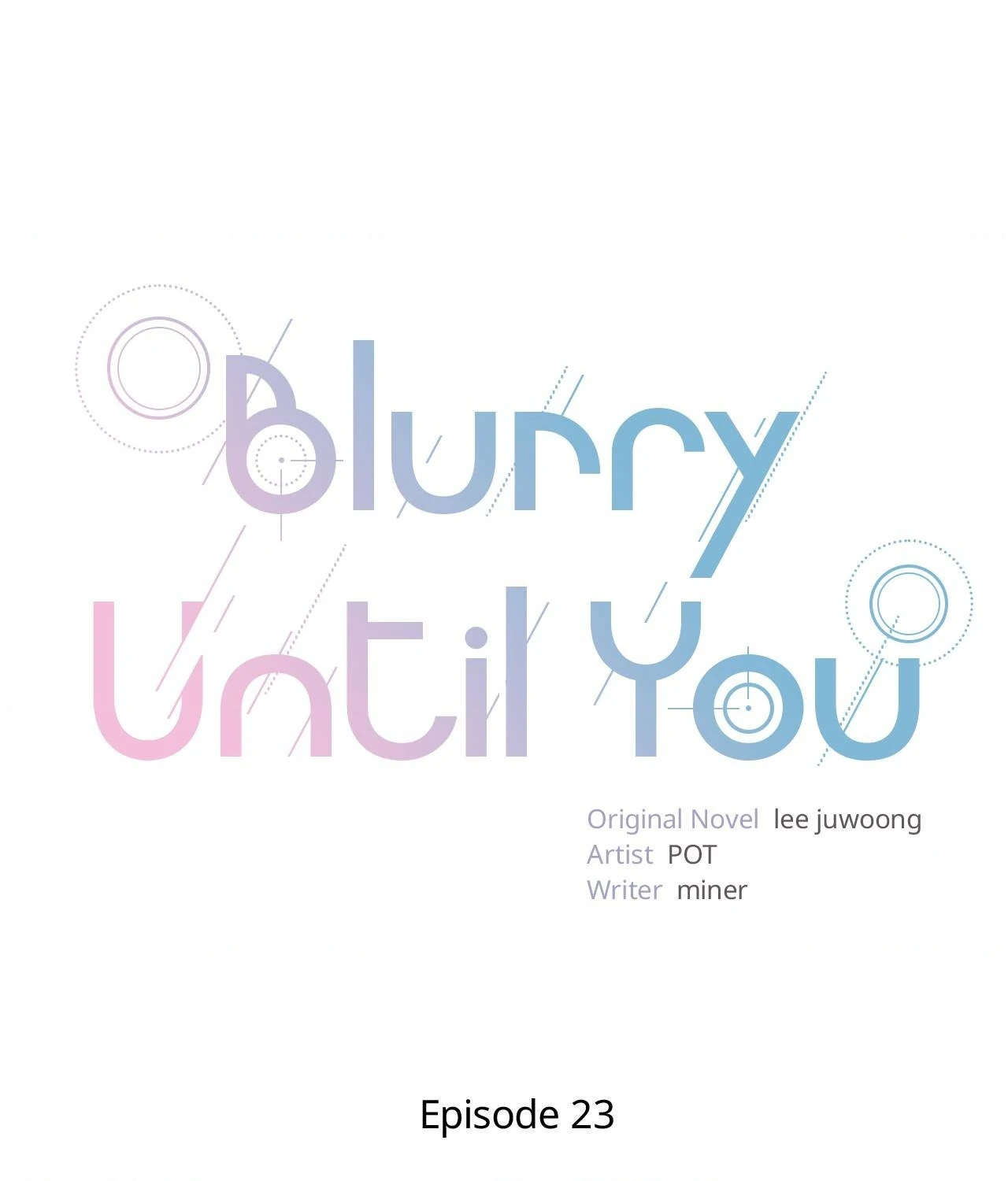 Blurry Until You [Official] - Chapter 23 manhwa