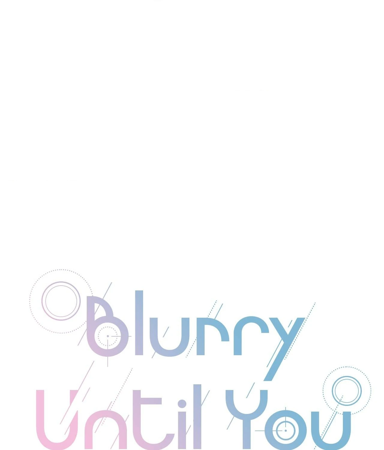 Blurry Until You [Official] - Chapter 27 manhwa