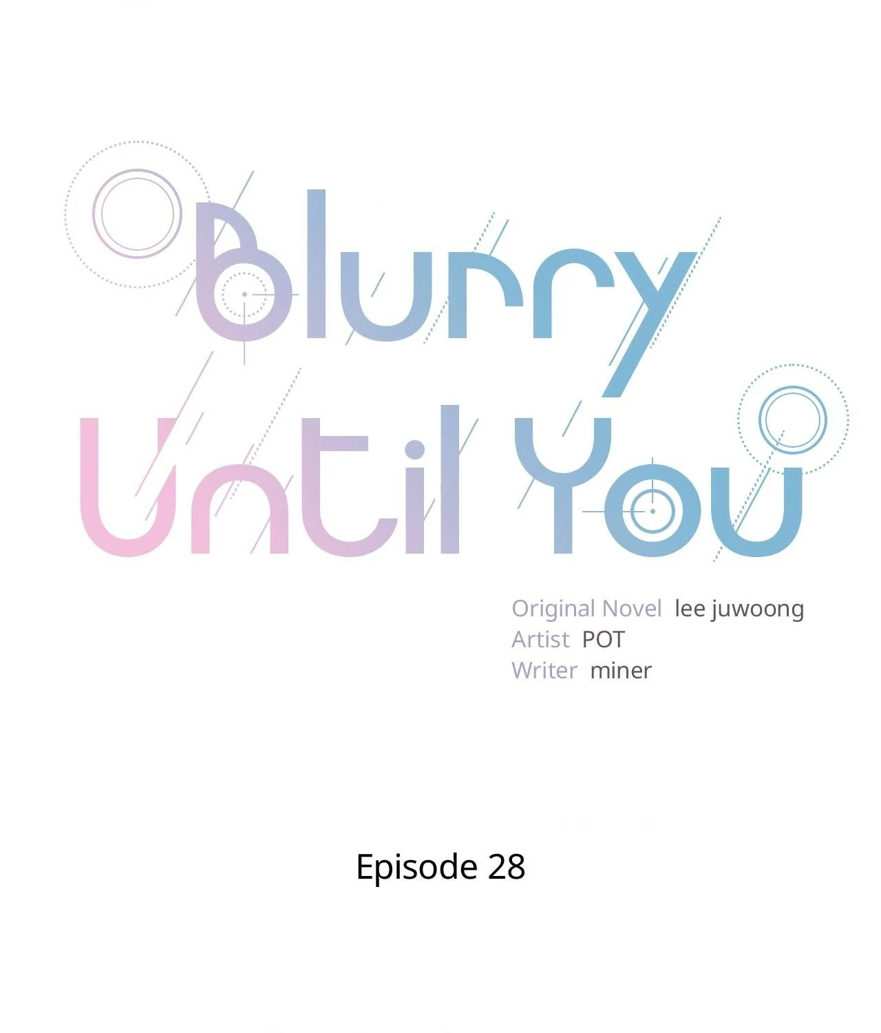 Blurry Until You [Official] - Chapter 28 manhwa