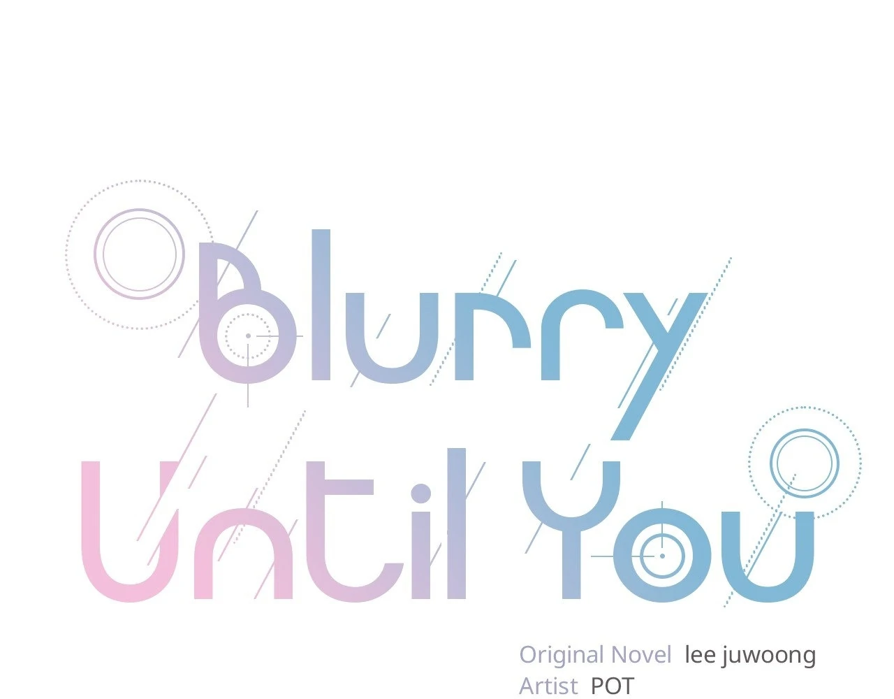 Blurry Until You [Official] - Chapter 4 manhwa