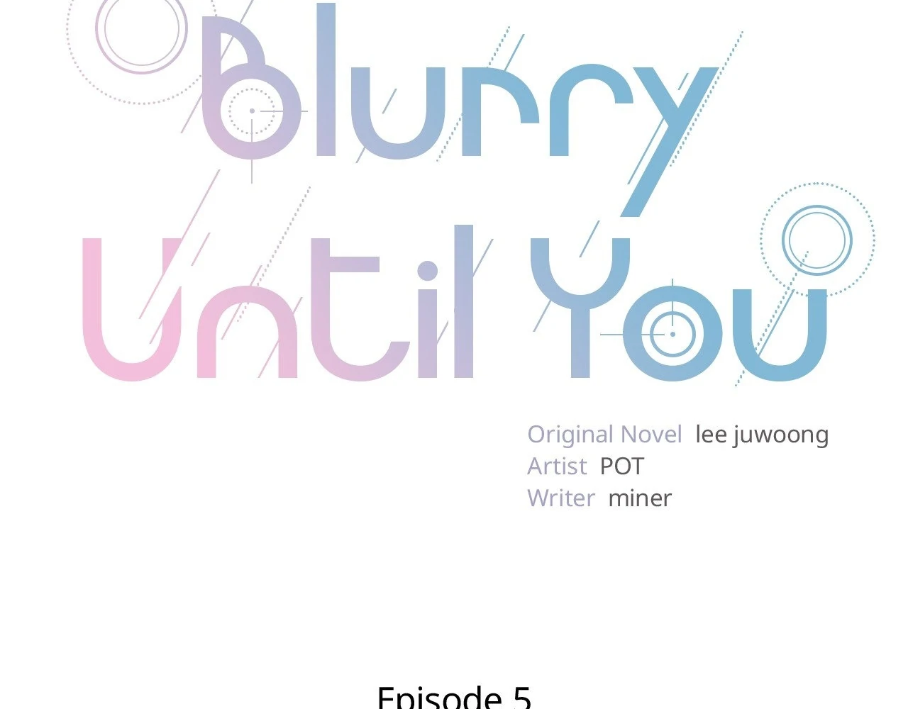 Blurry Until You [Official] - Chapter 5 manhwa