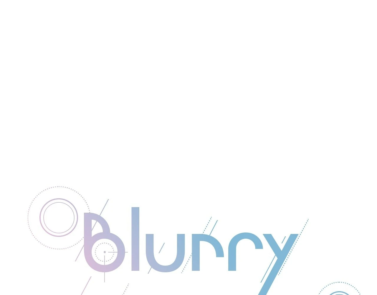 Blurry Until You [Official] - Chapter 6 manhwa