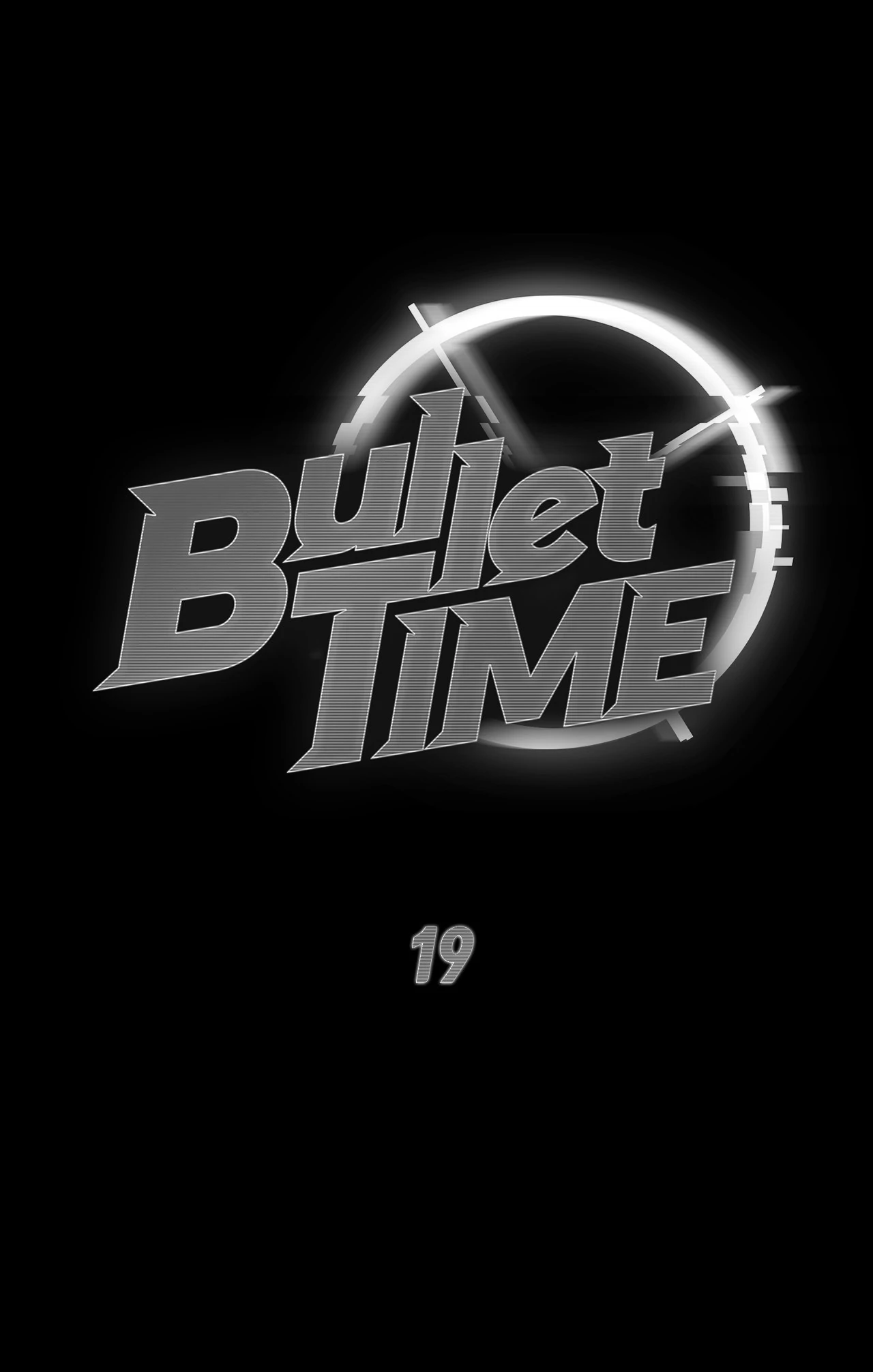Bullet Time - Chapter 19 manhwa