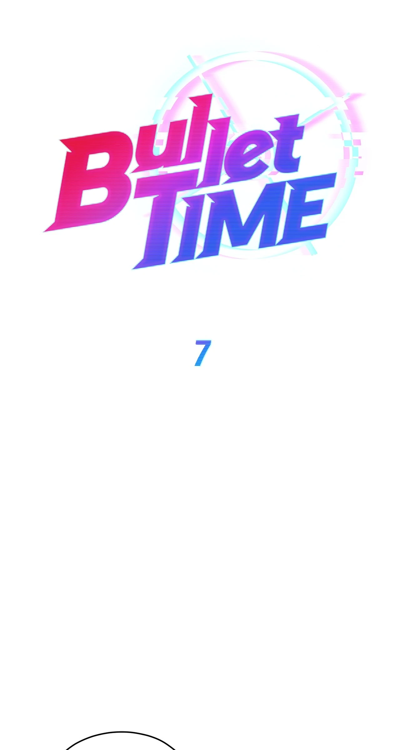 Bullet Time - Chapter 7 manhwa