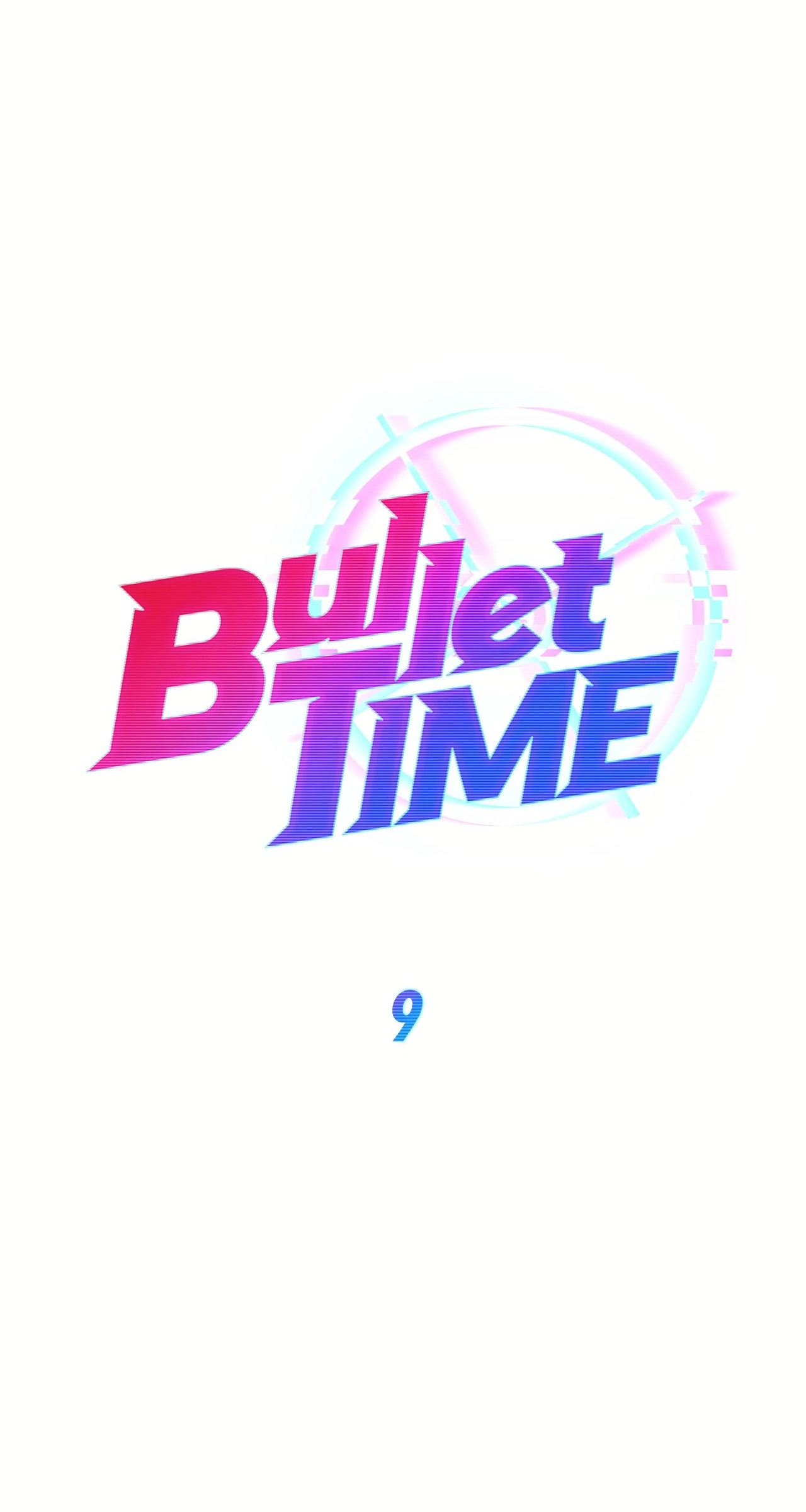 Bullet Time - Chapter 9 manhwa