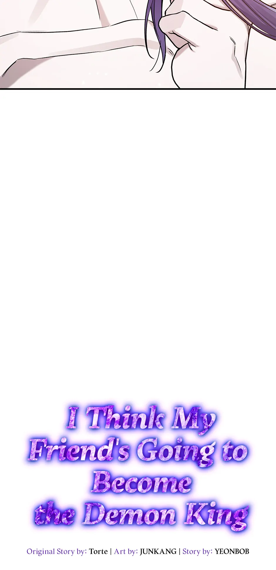 I Think My Friend’s Going to Become the Demon King (Mature) [Official] - 11. Your Real Name manhwa