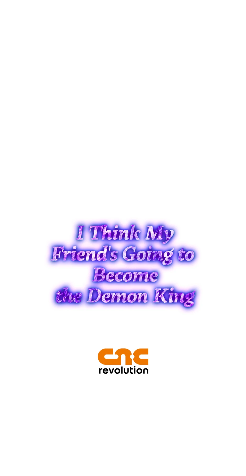 I Think My Friend’s Going to Become the Demon King (Mature) [Official] - 42. August Exa Drozen manhwa
