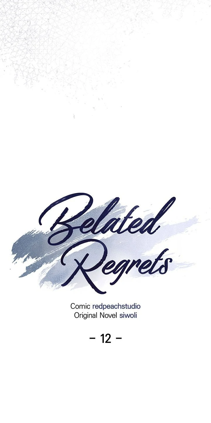 Belated Regrets [Official] - Chapter 12 manhwa