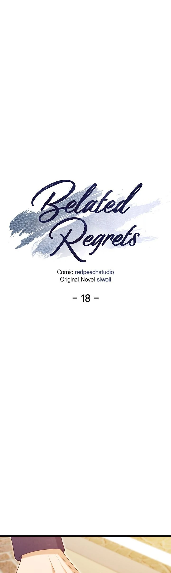 Belated Regrets [Official] - Chapter 18 manhwa