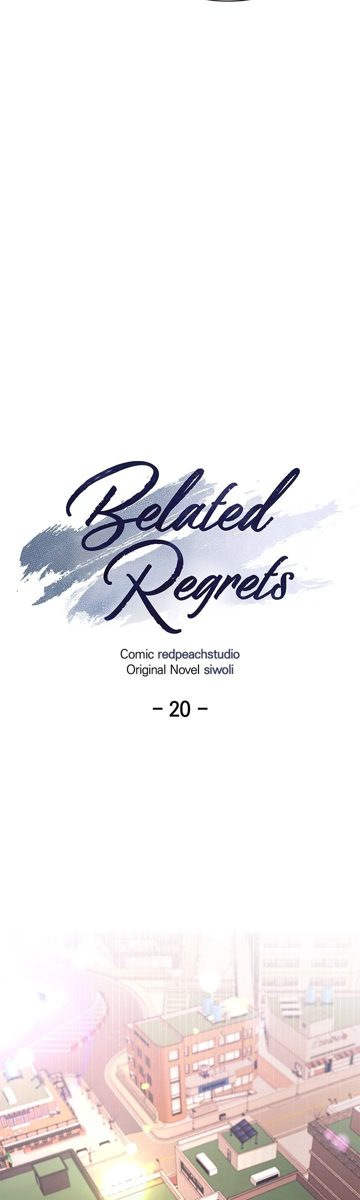 Belated Regrets [Official] - Chapter 20 manhwa