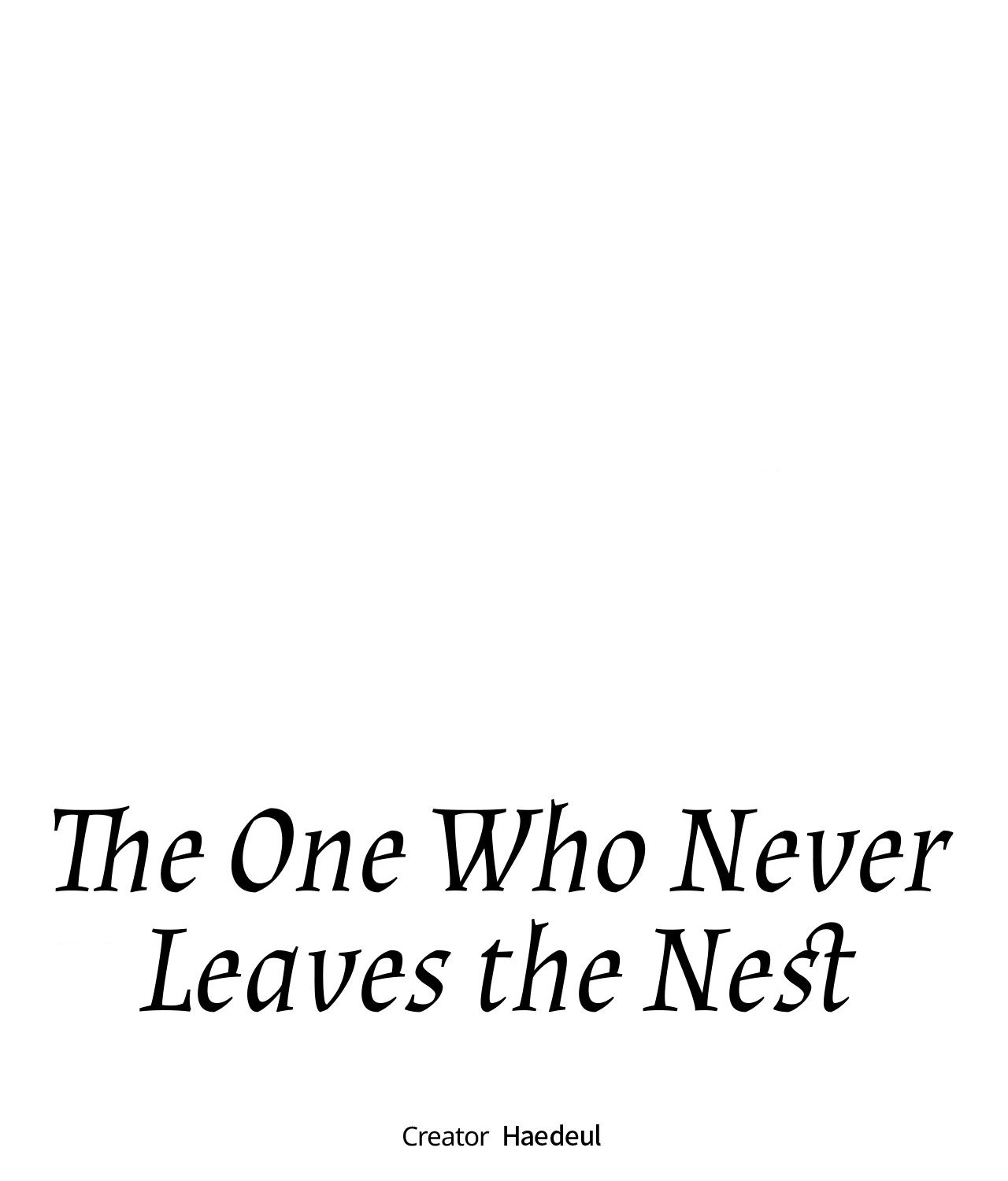 The One Who Never Leaves the Nest - Chapter 1 manhwa