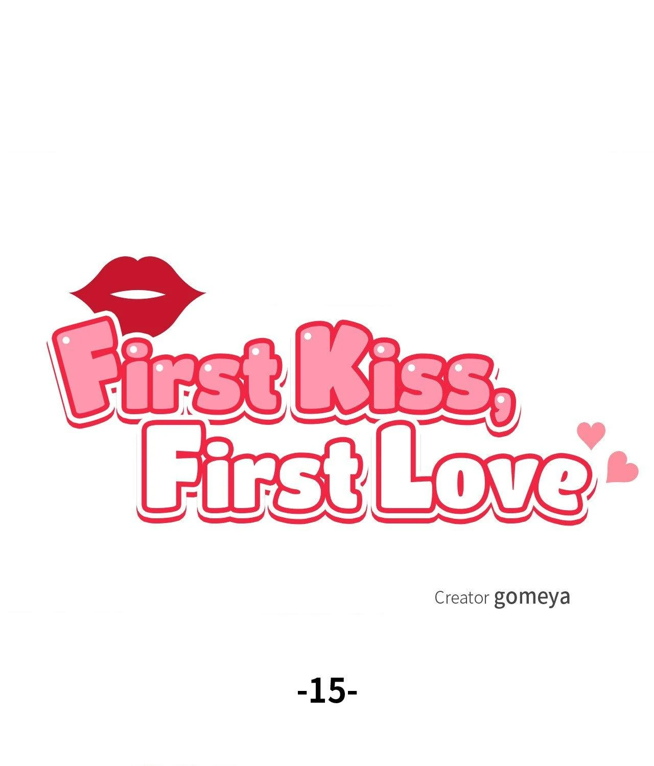 First Kiss, First Love 《Official》 - Chapter 15 manhwa
