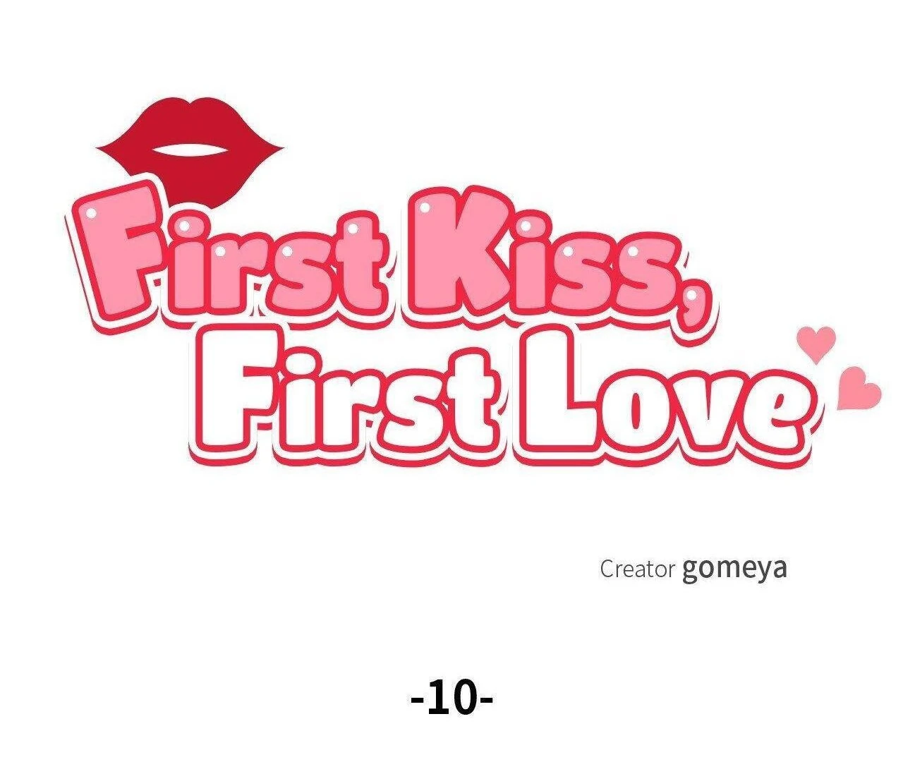 First Kiss, First Love 《Official》 - Episode 10 manhwa
