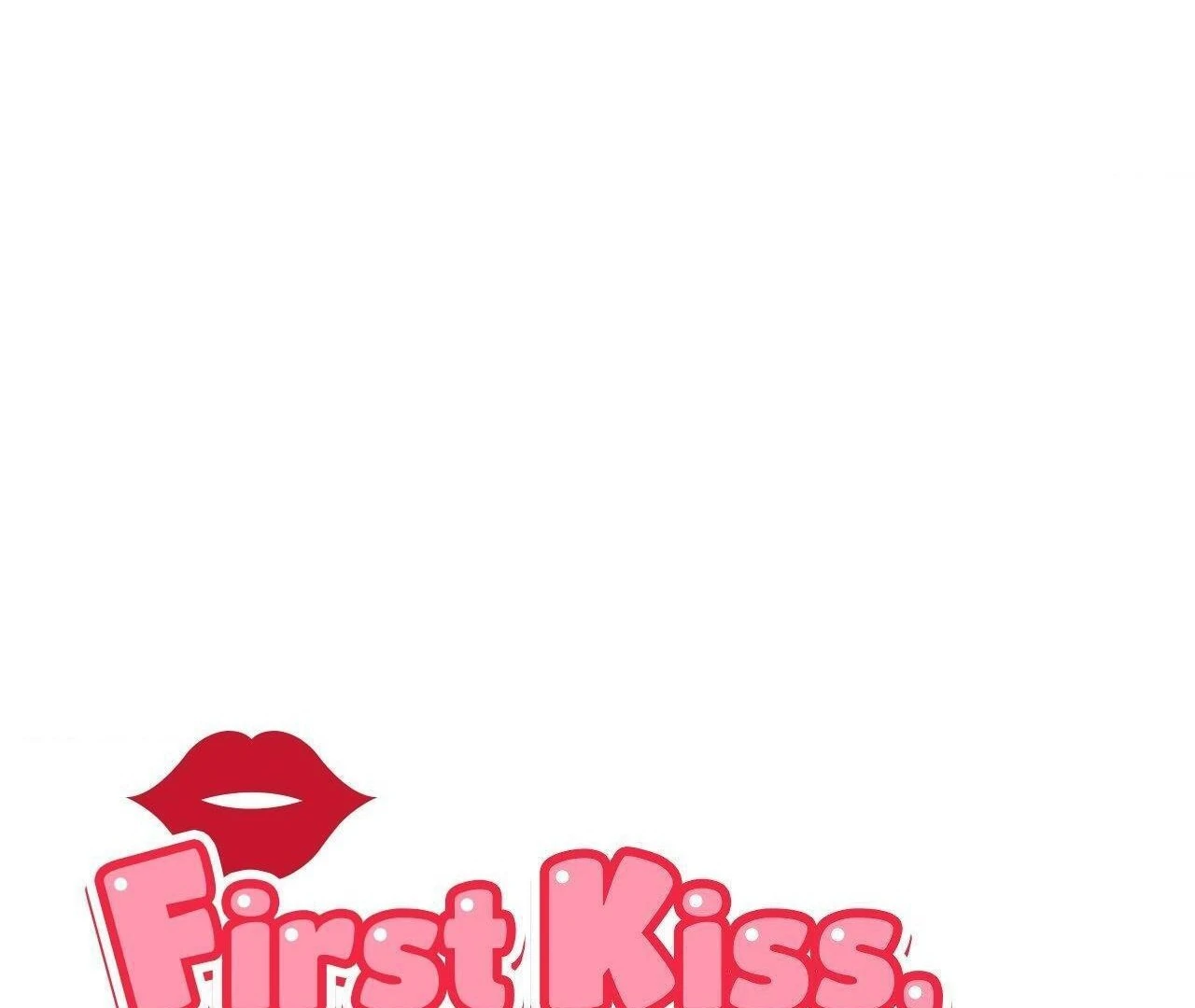 First Kiss, First Love 《Official》 - Episode 2 manhwa