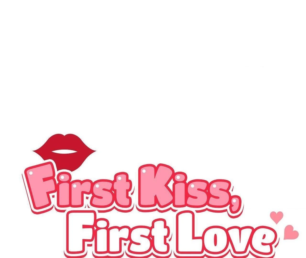 First Kiss, First Love 《Official》 - Episode 3 manhwa