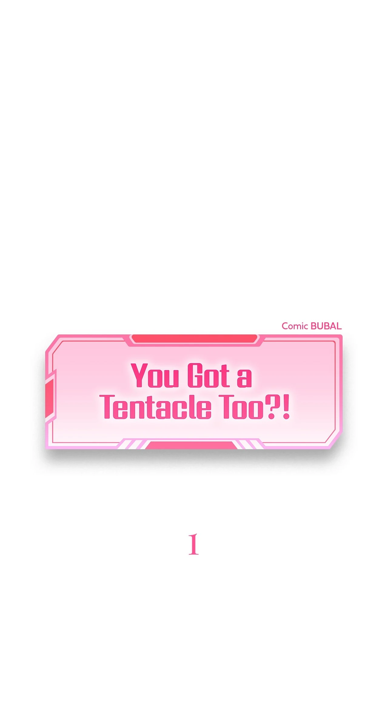 Do or Die: You Got a Tentacle Too?! [Uncut] - Chapter 1 manhwa