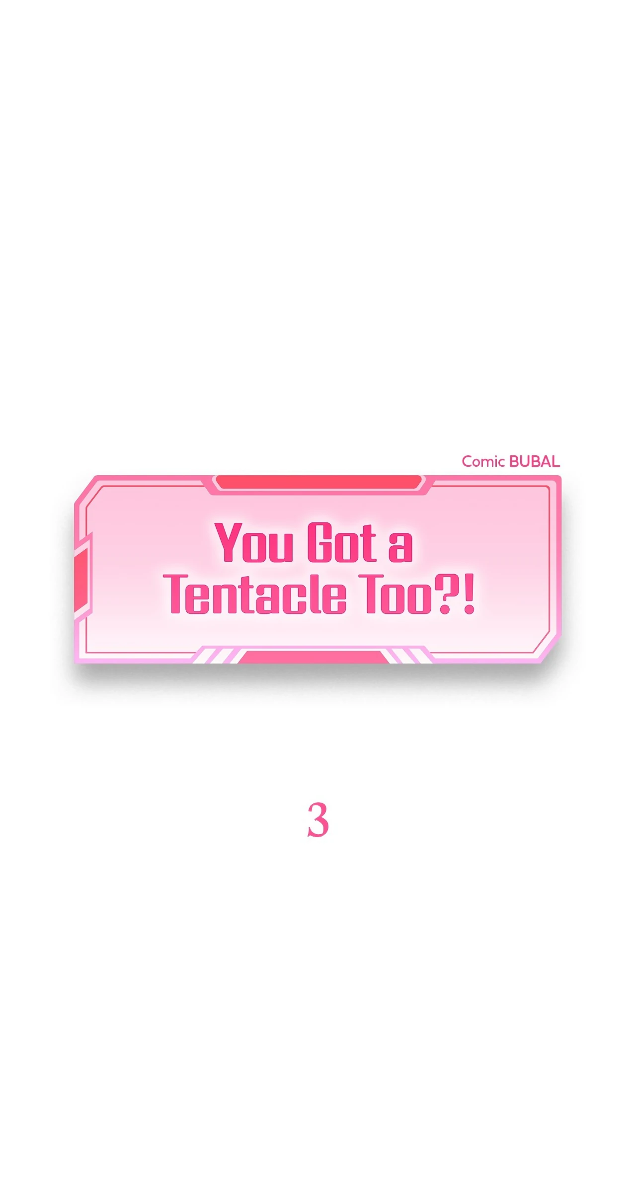 Do or Die: You Got a Tentacle Too?! [Uncut] - Chapter 3 manhwa