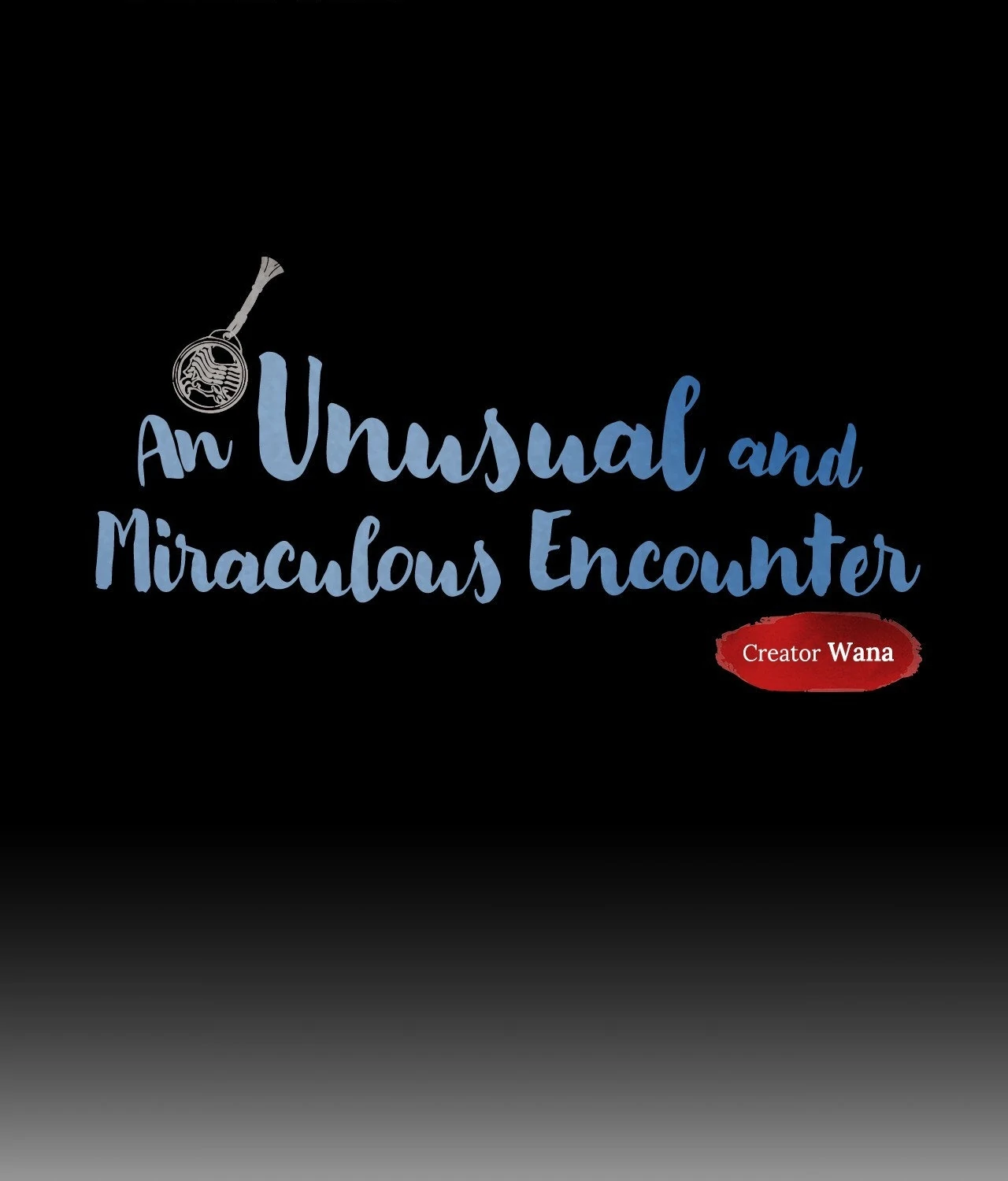 An Unusual and Miraculous Encounter - Chapter 4 manhwa