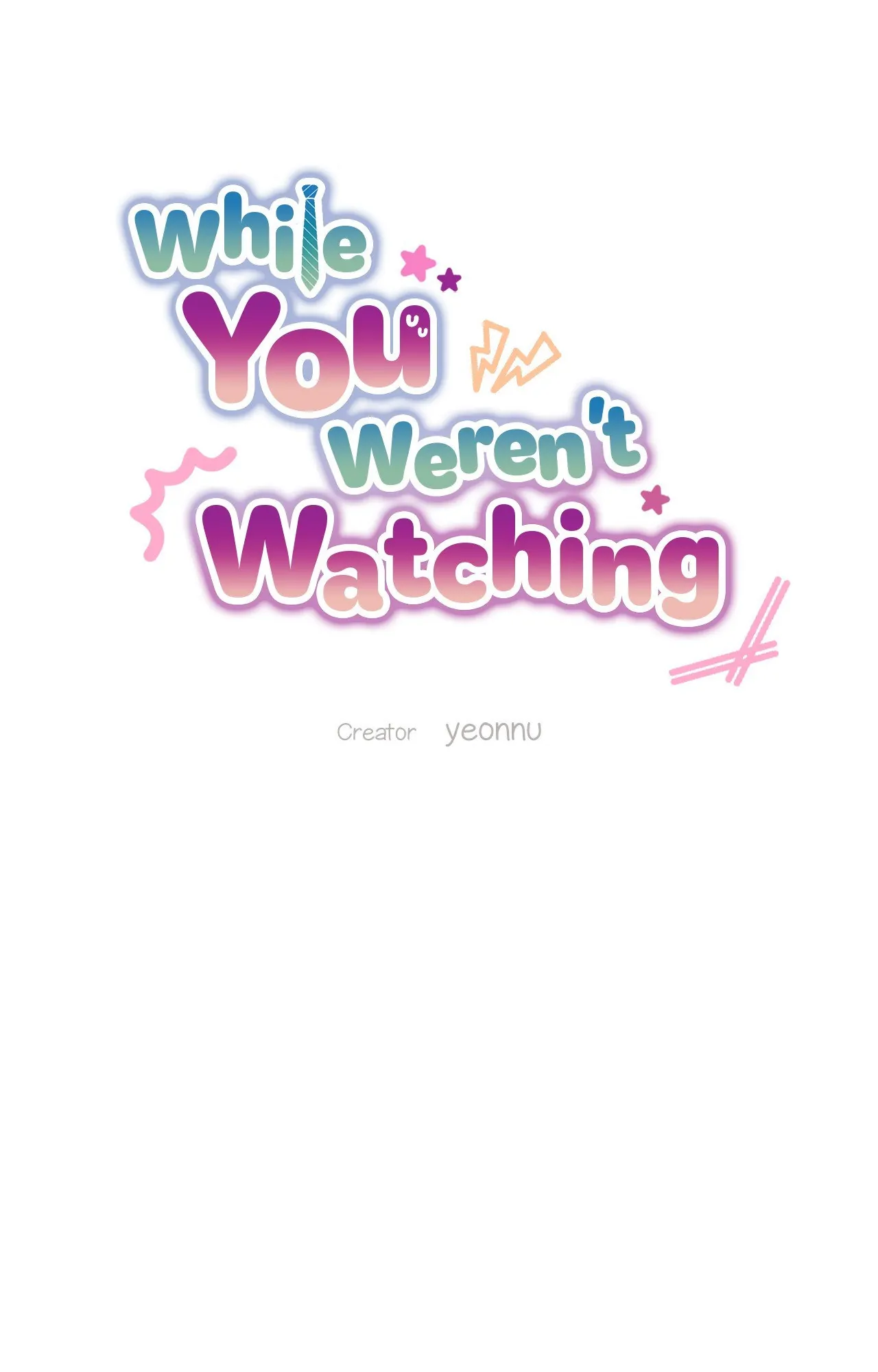 While You Weren’t Watching [Official] - Chapter 8 manhwa