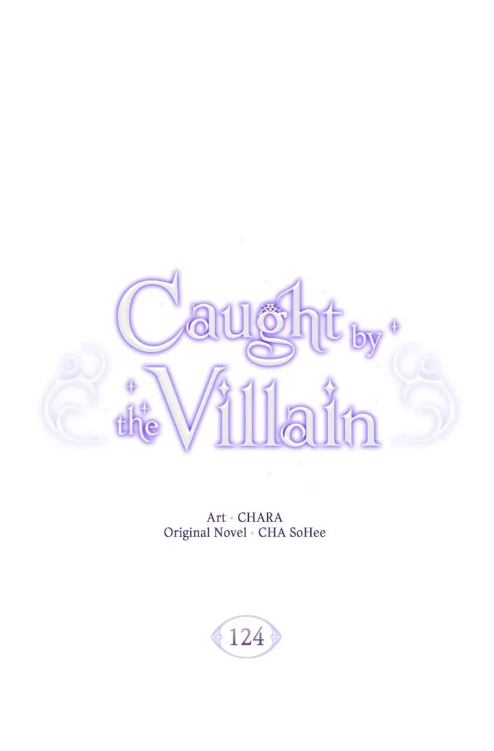 Caught by the Villain - Chapter 124 manhwa