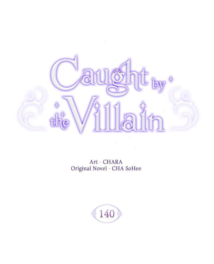 Caught by the Villain - Chapter 140 manhwa