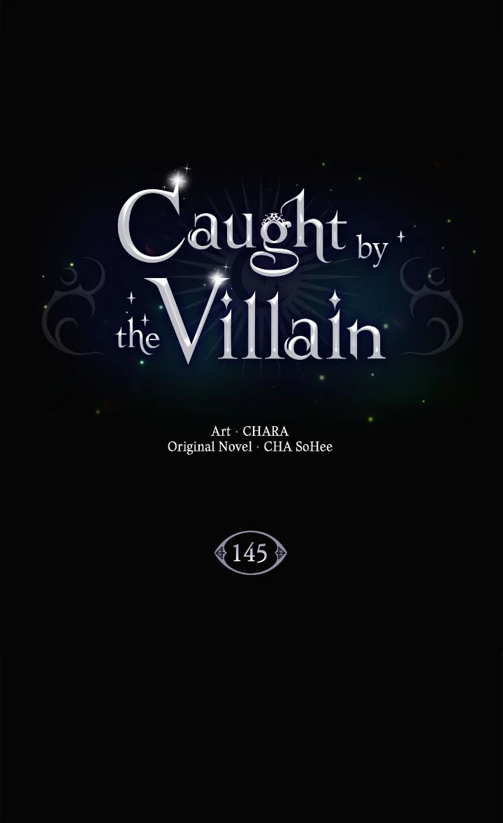 Caught by the Villain - Chapter 145 manhwa