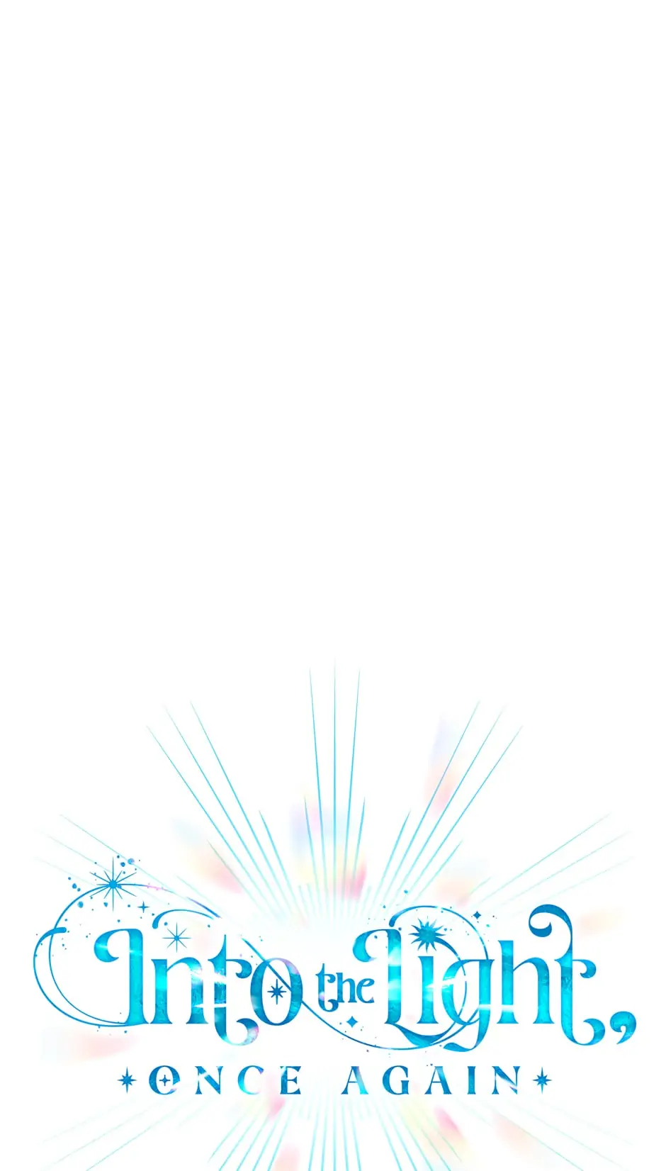 Into the Light Once Again [Official] - Chapter 47 manhwa