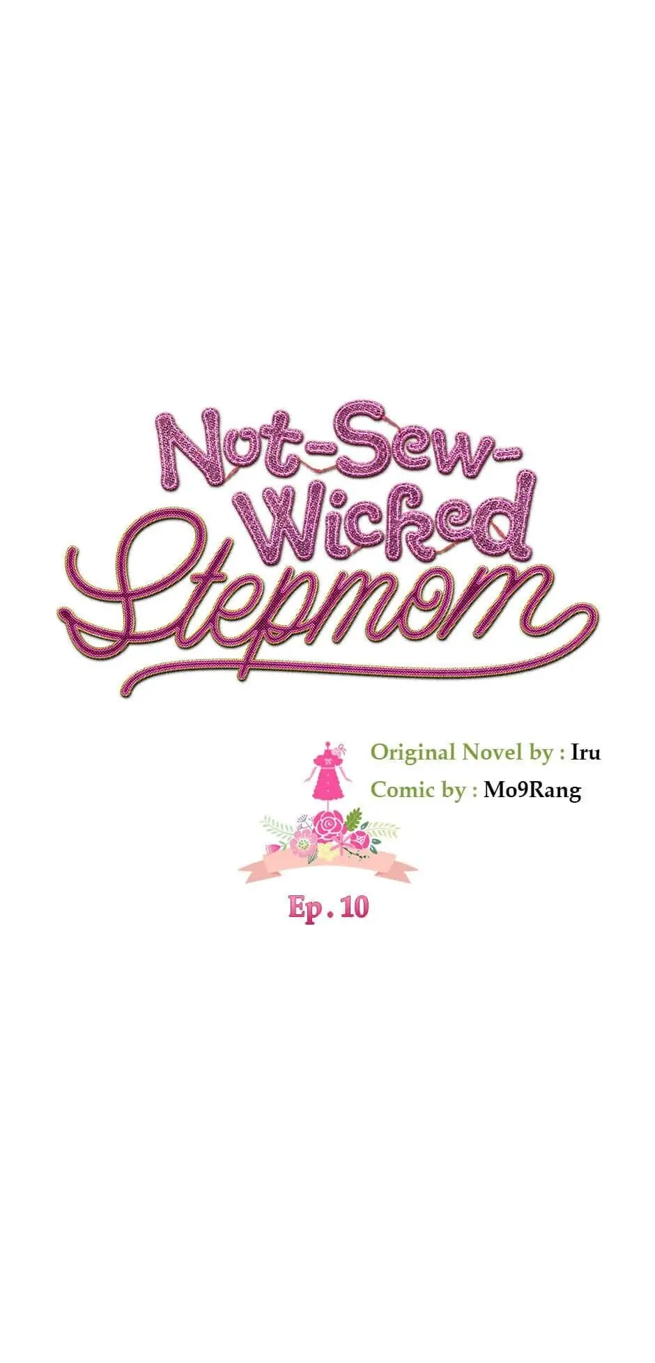 Not-Sew-Wicked Stepmom 「Official」 - Episode 10 manhwa